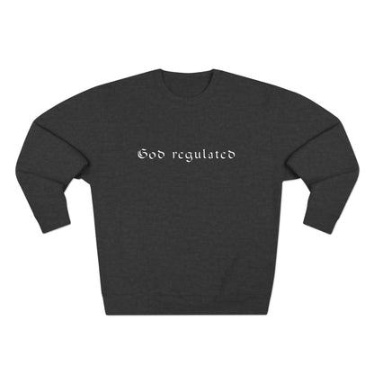 God Regulated Premium crewneck